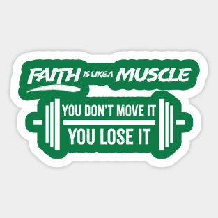 Faith is Like a Muscle - Christian Workout T-Shirt for Men and Women Sticker